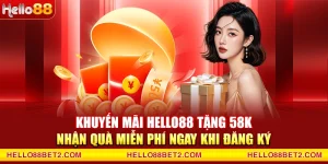 Khuyến mãi Hello88 - Tổng hợp các siêu ưu đãi độc quyền - FIVEX.LIVE