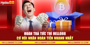 Khuyến mãi Hello88 - Tổng hợp các siêu ưu đãi độc quyền - FIVEX.LIVE