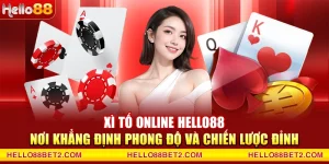 Casino Hello88 - Trải nghiệm cược đẳng cấp quốc tế - FIVEX.LIVE
