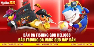 Bắn cá Hello88 - Game đổi thưởng giải trí hot nhất hiện nay - FIVEX.LIVE