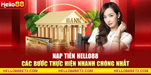 Hướng dẫn Hello88 - Thông tin chi tiết dành cho người chơi mới - FIVEX.LIVE