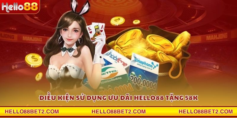 Khuyến mãi Hello88 tặng 58K - Nhận quà miễn phí ngay khi đăng ký - FIVEX.LIVE