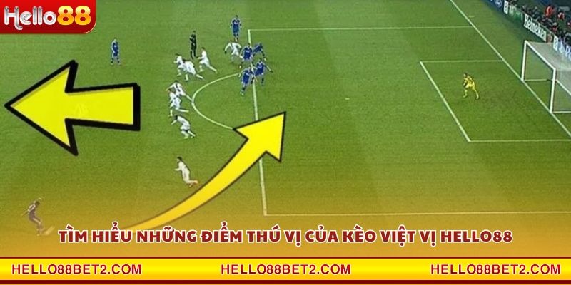 Kèo việt vị Hello88 – Cơ hội bứt phá trong cá cược - FIVEX.LIVE