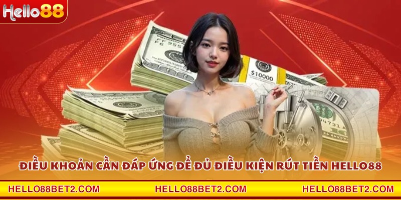 Rút tiền Hello88 - Cách rút thưởng an toàn và nhanh nhất 2026 - FIVEX.LIVE