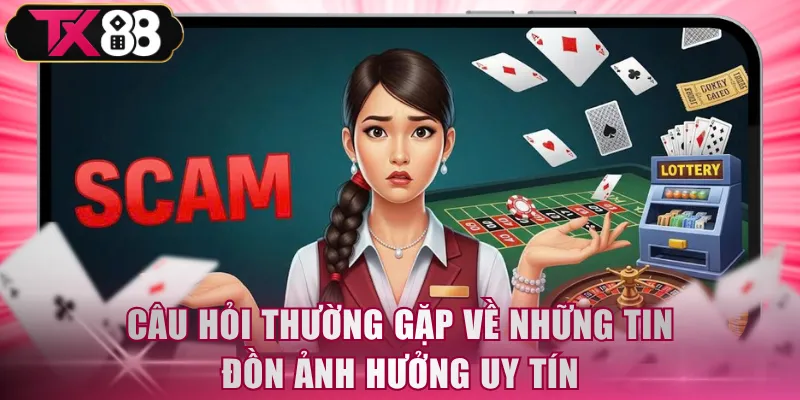 Câu Hỏi Thường Gặp - Giải Đáp Chi Tiết Từ CSKH TX88 - FIVEX.LIVE
