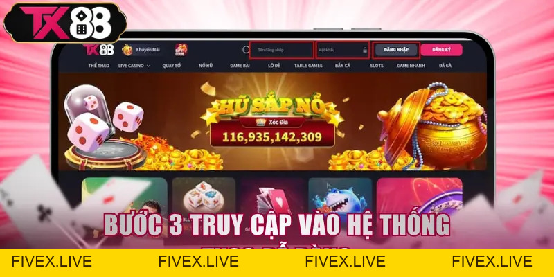 Đăng Nhập TX88 - Truy Cập Nhà Cái Nhanh Chỉ Với 1 Phút - FIVEX.LIVE