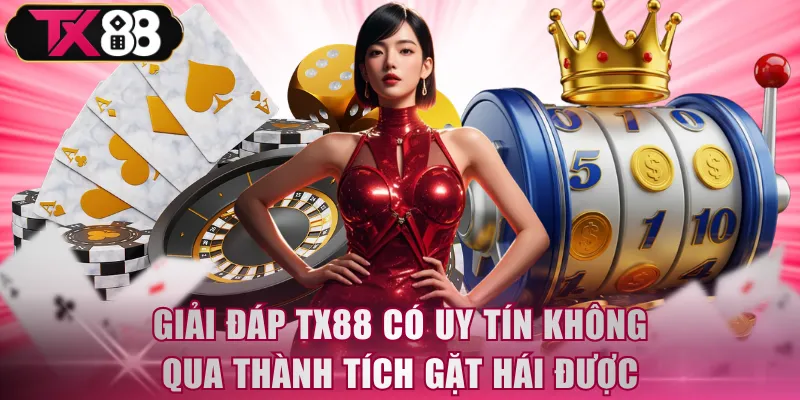 TX88 có uy tín không? Review Chân Thực Từ Chuyên Gia - FIVEX.LIVE