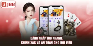 Hướng Dẫn J88 Chi Tiết Cho Người Mới Tham Gia An Toàn - FIVEX.LIVE