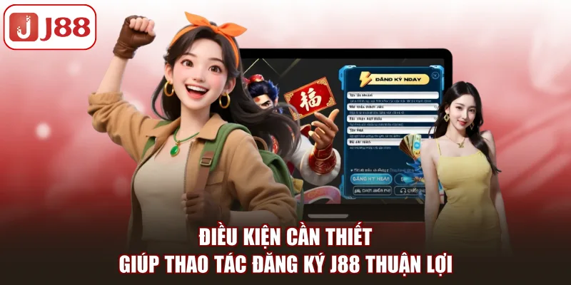 Đăng Ký J88 Nhanh Chóng Và Chính Xác Cho Người Mới - FIVEX.LIVE