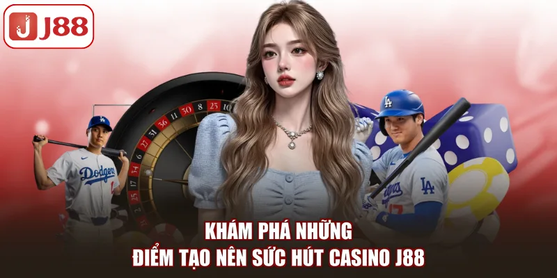 Casino J88 Trực Tuyến Đẳng Cấp Với Nhiều Trò Chơi Hấp Dẫn - FIVEX.LIVE