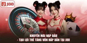 Khuyến Mãi J88: Cơ Hội Nhận Hàng Trăm Triệu Tiền Thưởng - FIVEX.LIVE