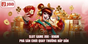 Nổ hũ J88 Là Gì Và Có Những Tựa Game Nào Nổi Bật Nhất - FIVEX.LIVE